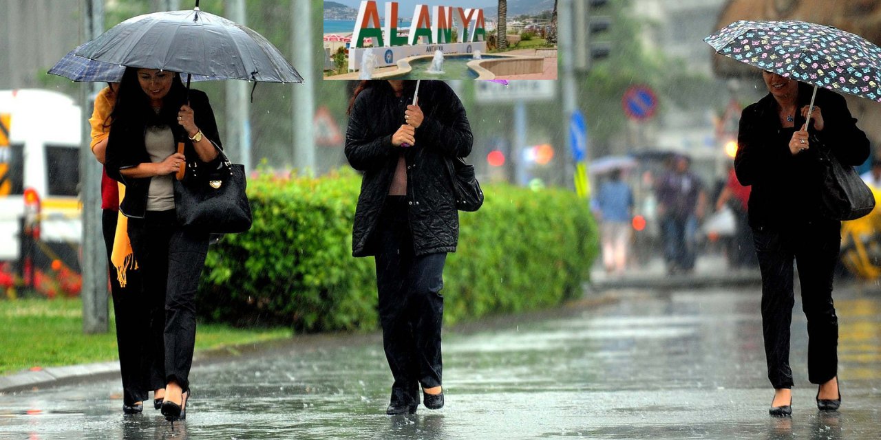 Yeni haftada yağışlar var! Alanya - Antalya günler yağışlı geçecek.