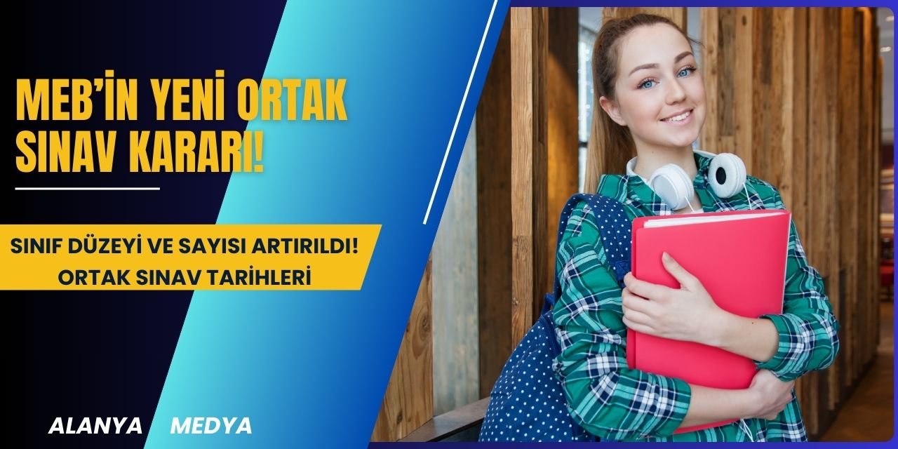 MEB’in Yeni Ortak Sınav Kararı! Sınıf düzeyi ve sayısı artırıldı! Ortak Sınav Tarihleri