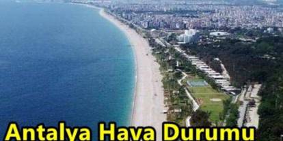 20.9.2024 Antalya'da hava durumu!